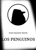 Five Nights With Los Penguinos