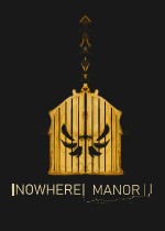 Nowhere Manor