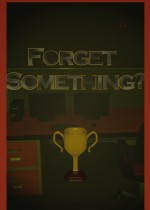 Forget Something?