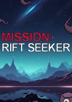 Mission: Rift seeker