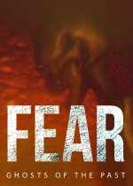 Fear: Ghosts of the Past