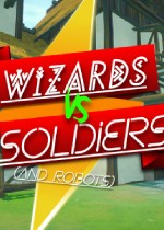 Wizards Vs Soldiers And Robots