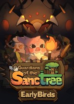 Guardians of the Sanctree: Early Birds