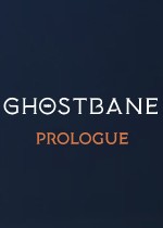 Ghostbane: Prologue