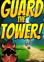 Guard the Tower