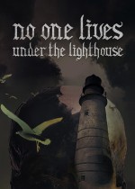 No one lives under the lighthouse Director's cut