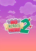 《No Heroes Here 2》官方正版下载
