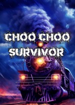 Choo Choo Survivor