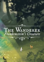 The Wanderer: Frankenstein’s Creature