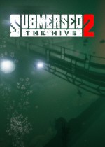 《Submersed 2 - The Hive》官方中文版下载