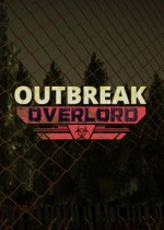 《Outbreak Overlord》官方中文版下载