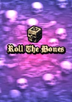 Roll The Bones_Roll The Bones下载_中文_攻略_视频_评价_游民星空 Gamersky.com