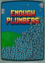 Enough Plumbers