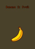 Banana 2: Fruit