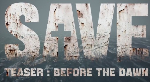 《SAVE Teaser：Before the Dawn》实况解说