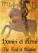 Homini et Armi：骑士的终结