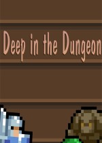 Deep in the Dungeon