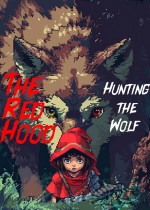 The Red Hood: Hunting the Wolf