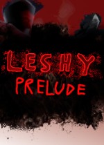 Leshy Prelude