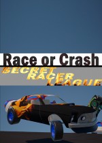 Race or Crash: Secret Racer League
