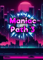 Maniac Path 3