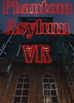 Phantom Asylum VR