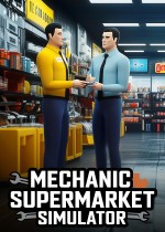 Mechanic Supermarket Simulator