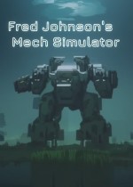 Fred Johnson's: Mech Simulator