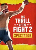The Thrill of the Fight 2 Spectator