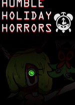 Humble Holiday Horrors