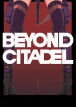 Beyond Citadel