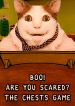 Boo! Are you scared? The Chests Game