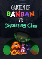 Garten of Banban VR: Distorting Clay