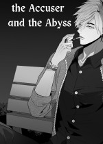 The Accuser and The Abyss