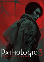 Pathologic 3: Quarantine