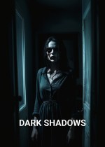 Dark Shadows