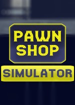 Pawn Shop: Simulator