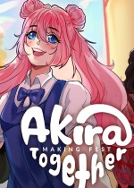 Akira: Making Fest Together