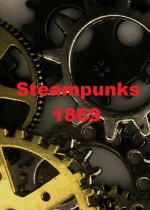 Steampunks 1869