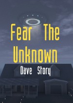 《Fear The Unknown - Dave Story》官方正版下载
