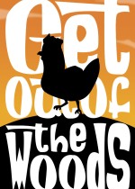 Get Out Of The Woods
