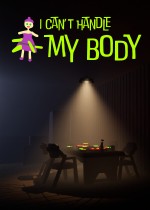 I Can't Handle My Body