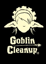 Goblin Cleanup