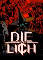 Die For The Lich