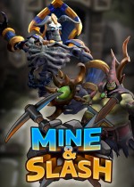Mine & Slash