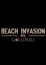 Beach Invasion 1915-Gallipoli