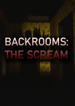 Backrooms: The Scream