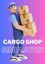 《Cargo Shop Simulator》官方中文版下载