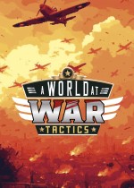 A World At War Tactics