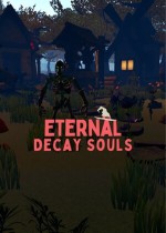 《Eternal Decay Souls》官方正版下载